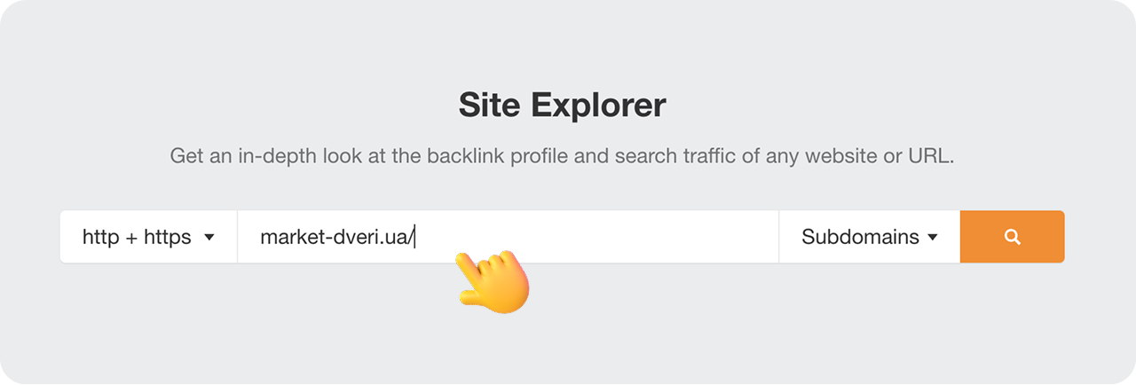Ahrefs Site Explorer interface with 'market-dveri.ua/' entered in the URL field, ready to analyze backlinks and search traffic; dropdowns for protocol and subdomain options are visible, with a pointer emoji highlighting the input.